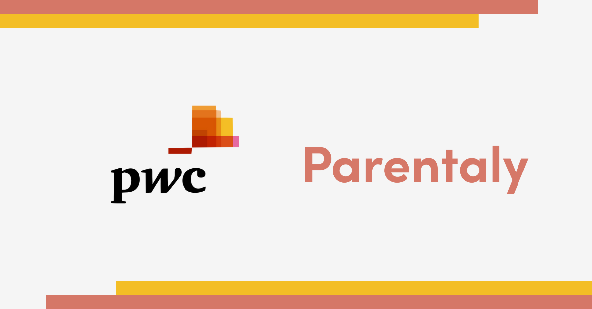 Parentaly & PwC Canada: Working together to support new parents through parental leave
